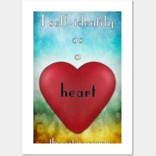 I self-identify as a heart. Posters and Art